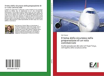 il tema della sicurezza nella preparazione di un volo commerciale analisi procedurale del volo jl418 per