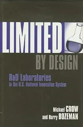 limited by design 1st edition michael crow ,barry bozeman 0231109822, 978-0231109826