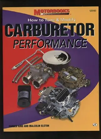 carburetor performance how to tune and modify 1st edition forbes aird ,malcolm elston 0760304211,