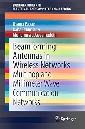beamforming antennas in wireless networks multihop and millimeter wave communication networks 1st edition