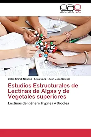 estudios estructurales de lectinas de algas y de vegetales superiores lectinas del ganero hypnea y dioclea