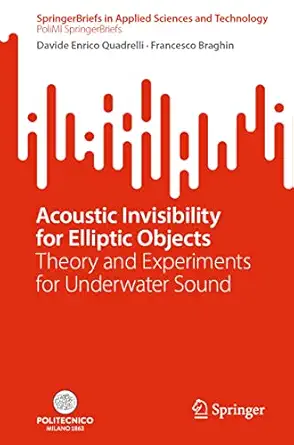 acoustic invisibility for elliptic objects theory and experiments for underwater sound 1st edition davide