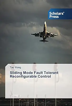 sliding mode fault tolerant reconfigurable control 1st edition tao wang 3639516605, 978-3639516609