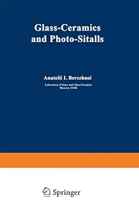 glass ceramics and photo sitalls 1st edition a i i berezhnoi 1468417630, 978-1468417630