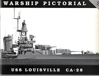 warship pictorial no 3 uss louisville ca 28 1st edition steve wiper 0965482928, 978-0965482929