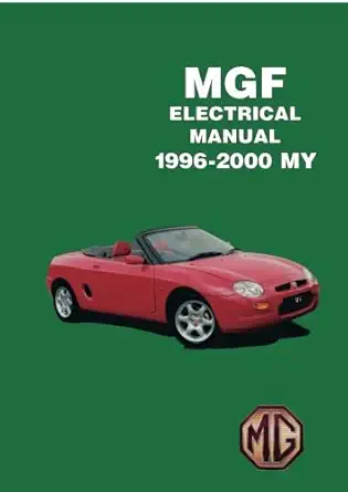 mgf 1996 2000 my electrical manual rcl 0342 eng rcl 0341 1st edition mg cars ltd 1855209071, 978-1855209077