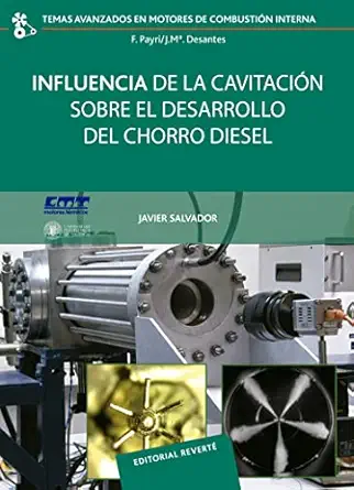 influencia de la cavitacia n sobre el desarrollo del chorro diesel 1st edition javier salvador 8429147101,