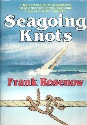 seagoing knots 1st edition frank rosenow 0393033384, 978-0393033380