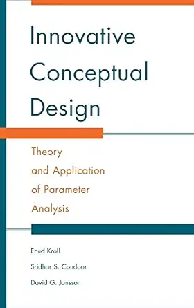 innovative conceptual design theory and application of parameter analysis 1st edition ehud kroll ,sridhar s