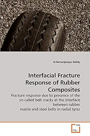 interfacial fracture response of rubber composites fracture response due to presence of the so called belt