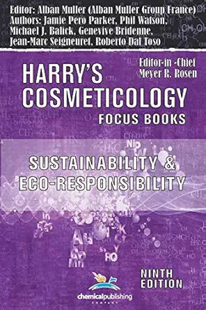 sustainability and eco responsibility advances in the cosmetic industry 1st edition vice president for