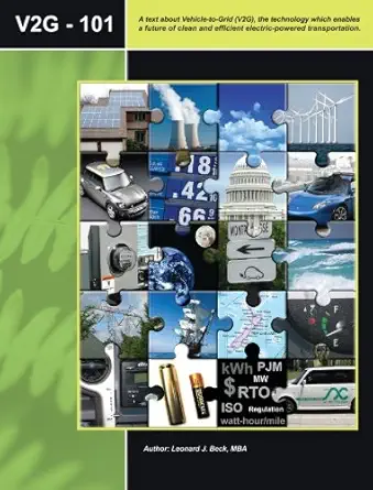 v2g 101 a text about vehicle to grid the technology which enables a future of clean and efficient electric