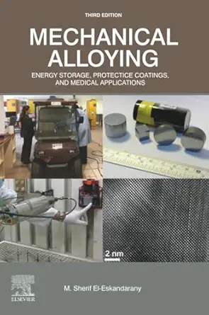 mechanical alloying energy storage protective coatings and medical applications 1st edition m sherif el