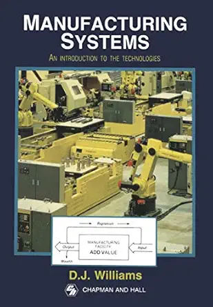 williams d j manufacturing systs intro tech 1st edition d j williams 0412384809, 978-0412384806