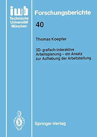 3d grafisch interaktive arbeitsplanung a ein ansatz zur aufhebung der arbeitsteilung 1st edition thomas