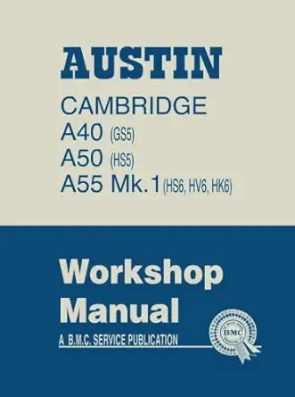 austin cambridge a40 a50 a55 workshop manual akd1012d 1st edition austin motor company ltd 1783181613,