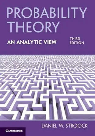 probability theory an analytic view 1st edition daniel w stroock 1009549006, 978-1009549004