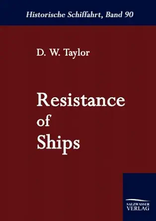 resistance of ships 1st edition d w taylor 3861950928, 978-3861950929