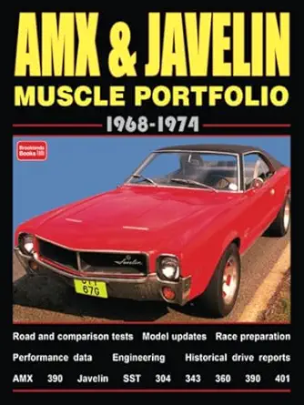 amx and javelin muscle portfolio 1968 1974 1st edition brooklands books ltd 1855202484, 978-1855202481