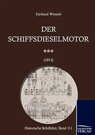 schiffsdieselmotoren 1st edition gerhard wessels 3861951665, 978-3861951667