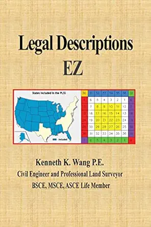 legal descriptions ez land descriptions 1st edition kenneth k wang 1535576820, 978-1535576826