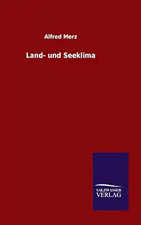 land und seeklima 1st edition alfred merz 3846099570, 978-3846099575