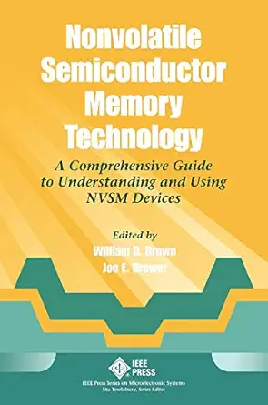 nonvolatile semiconductor memory technology a comprehensive guide to understanding and using nvsm devices 1st