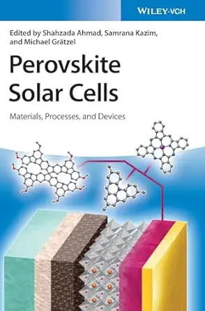 perovskite solar cells materials processes and devices 1st edition shahzada ahmad ,samrana kazim ,michael gra