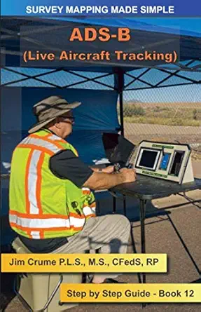 ads b step by step guide 1st edition jim crume 1709200804, 978-1709200809