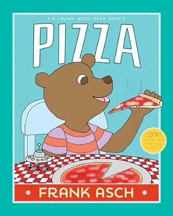 pizza 1st edition frank asch 1442466758, 978-1442466753