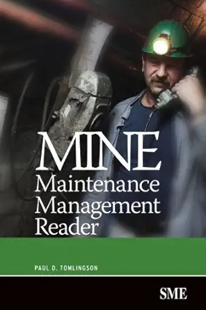 mine maintenance management reader 1st edition paul d tomlingson 0873352580, 978-0873352581