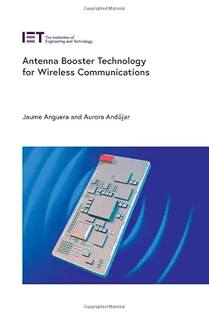 antenna booster technology for wireless communications 1st edition jaume anguera ,aurora anda jar 1839533005,