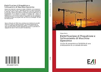 elettrificazione di propulsione e sollevamento di macchina operatrice studio di convenienza e fattibilita di
