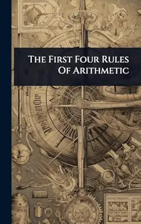 the first four rules of arithmetic 1st edition anonymous 102483686x, 978-1024836868