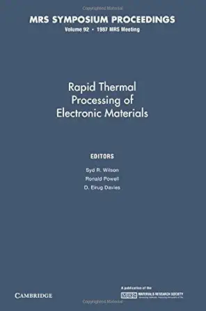 rapid thermal processing of electronic materials volume 92 1st edition syd r wilson ,ronald powell ,d eirug