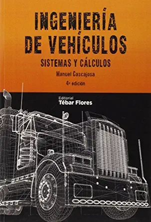 ingeniera a de veha culos sistemas y ca lculos 1st edition manuel cascajosa soriano 8473603052, 978-8473603058