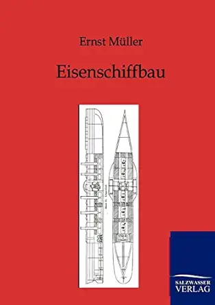 eisenschiffbau 1st edition ernst ma 1/4ller 3864441773, 978-3864441776