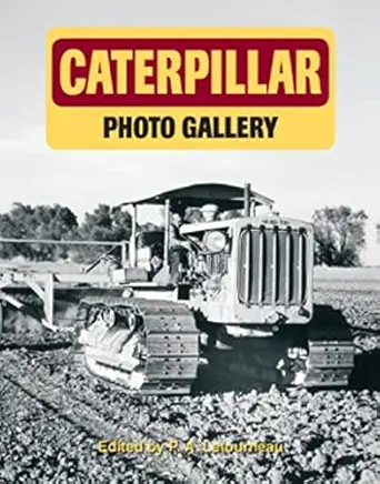caterpillar photo gallery 1st edition p a letourneau 1882256700, 978-1882256709