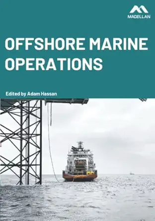 offshore marine operations 1st edition adam hassan ,alexander arnfinn olsen 1739774396, 978-1739774394