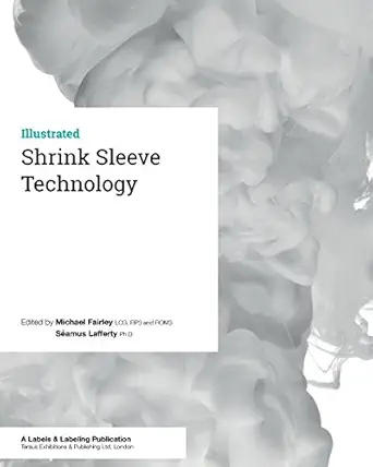 shrink sleeve technology 1st edition michael fairley ,sa c amus lafferty 1910507148, 978-1910507148