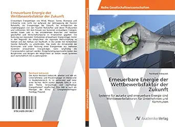 erneuerbare energie der wettbewerbsfaktor der zukunft systeme fa 1/4r autarke und erneuerbare energie sind