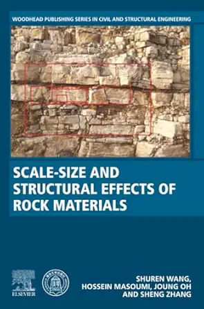 scale size and structural effects of rock materials 1st edition shuren wang ,hossein masoumi ,joung oh ,sheng