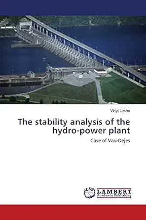 the stability analysis of the hydro power plant case of vau dejes 1st edition virtyt lesha 3659847194,