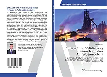 entwurf und validierung eines formalen aufgabenmodells der instandhaltung auf der grundlage von begleitenden