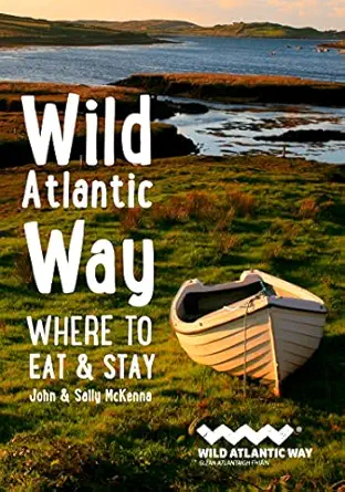 wild atlantic way where to eat and stay 1st edition john mckenna ,sally mckenna 0008382883, 978-0008382889