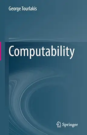 computability 1st edition george tourlakis 3030832015, 978-3030832018