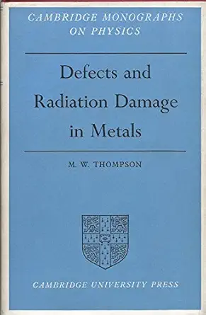 defects and radiation damage in metals 1st edition m w thompson 0521070686, 978-0521070683