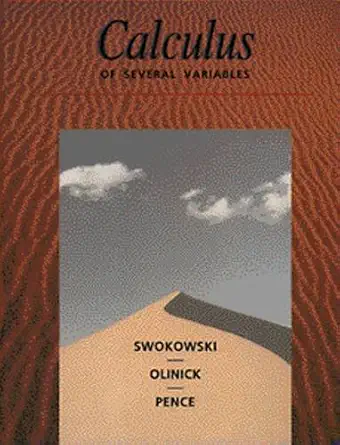 calculus of several variables 1st edition earl swokowski ,michael olinick ,dennis pence ,jeffery a cole