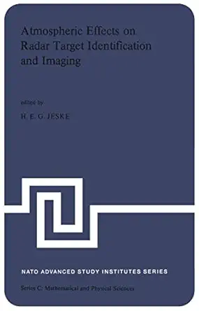 atmospheric effects on radar target identification and imaging propagation effects on the non ionized