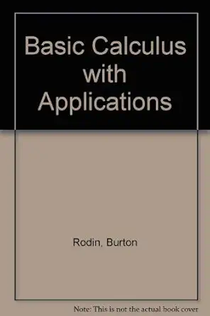basic calculus with applications 1st edition burton rodin 0876200978, 978-0876200971